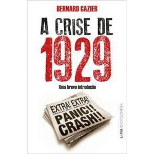 A crise de 1929: uma breve introdução - L&PM