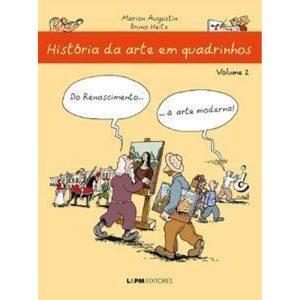 História da arte em quadrinhos: do Renascimento... - L&PM