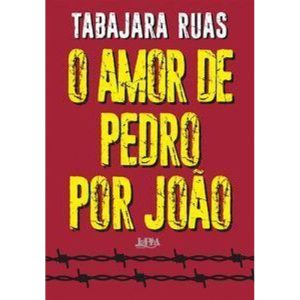 O amor de Pedro por João - L&PM
