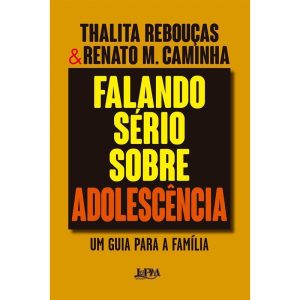 Falando sério sobre adolescência - Convencional - L&PM