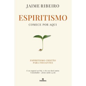 ESPIRITISMO COMECE POR AQUI - INTELITERA