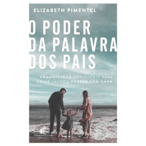 O PODER DA PALAVRA DOS PAIS - THOMAS NELSON BRASIL
