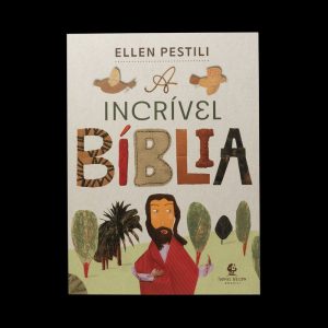 A INCRÍVEL BÍBLIA - THOMAS NELSON BRASIL