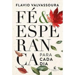 FÉ E ESPERANÇA PARA CADA DIA - THOMAS NELSON BRASIL