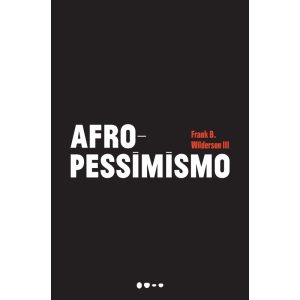 Afropessimismo - TODAVIA