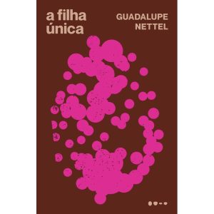 A filha única - TODAVIA