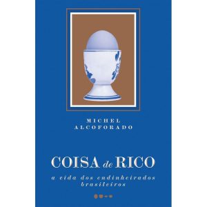 Coisa de rico - TODAVIA