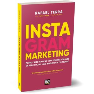 INSTAGRAM MARKETING: COMO CRIAR MARCAS VENCEDORAS  - DVS EDITORA
