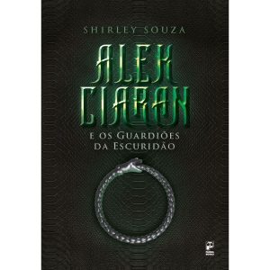 ALEK CIARAN E OS GUARDIÕES DA ESCURIDÃO - PANDA BOOKS