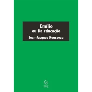 EMÍLIO OU DA EDUCAÇÃO - EDITORA UNESP