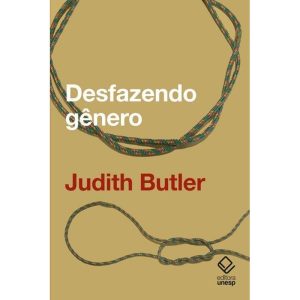DESFAZENDO GÊNERO - EDITORA UNESP