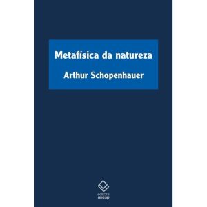 METAFÍSICA DA NATUREZA - EDITORA UNESP