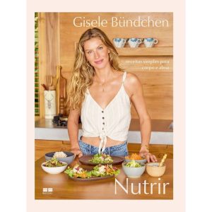 NUTRIR: RECEITAS SIMPLES PARA CORPO E ALMA - BESTSELLER