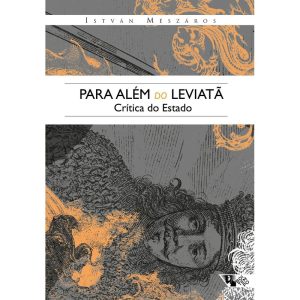 PARA ALÉM DO LEVIATÃ - CRÍTICA DO ESTADO - BOITEMPO