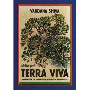 Terra viva: minha vida em uma biodiversidade de mo - BOITATÁ - BOITEMPO