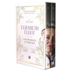 ELISABETH ELLIOT: UMA BIOGRAFIA AUTORIZADA - EDITORA FIEL