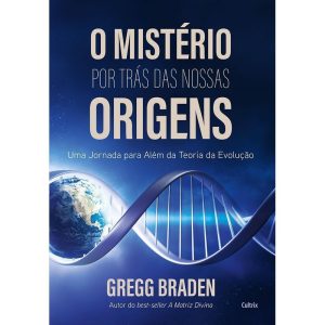 O mistério por trás das nossas origens: uma jornad - CULTRIX