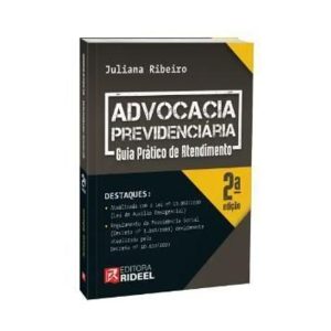 ADVOCACIA PREVIDENCIÁRIA - GUIA PRÁTICO DE ATENDIM - RIDEEL 25