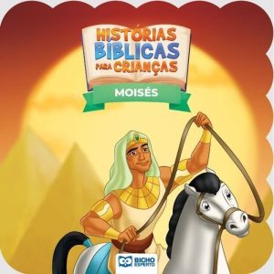 HISTÓRIAS BÍBLICAS PARA CRIANÇAS - MOISÉS - BICHO ESPERTO DISTRIBUIDORA DE