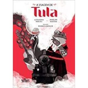 VIAGEM DE TULA, A - CULTURA EDITORA