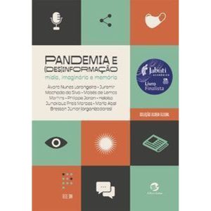 Pandemia e (des)informação: mídia, imaginário e me - SULINA