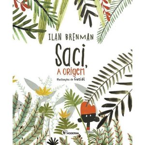 SACI, A ORIGEM - MODERNA - PARADIDÁTICOS