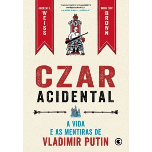 Czar acidental - A vida e as mentiras de Vladimir  - CONRAD