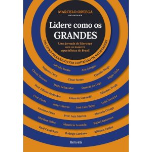 LIDERE COMO OS GRANDES: UMA JORNADA DE LIDERANÇA C - BENVIRÁ