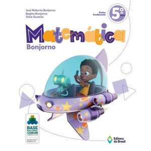 MATEMÁTICA BONJORNO - 5º ANO - ENSINO FUNDAMENTAL  - EDITORA DO BRASIL