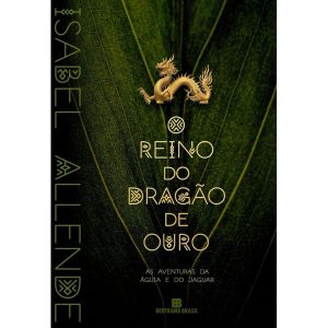 O REINO DO DRAGÃO DE OURO (VOL. 2 AS AVENTURAS DA  - BERTRAND BRASIL