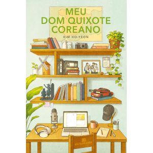 Meu Dom Quixote coreano (do autor de A inconvenien - BERTRAND BRASIL