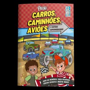 PICOLÉ: CARROS, CAMINHÕES, AVIÕES E OUTRAS SUPERMÁ - COQUETEL