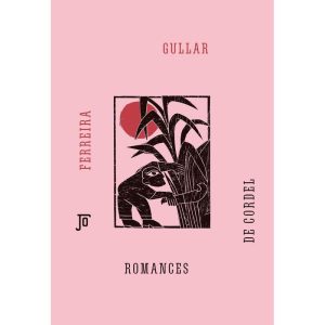 ROMANCES DE CORDEL - JOSÉ OLYMPIO