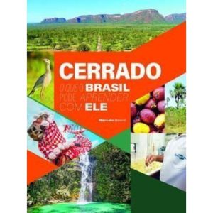 CERRADO - O QUE O BRASIL PODE APRENDER COM ELE - SARAIVA DIDÁTICOS