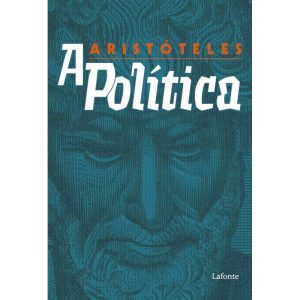 A POLÍTICA - EDITORA LAFONTE