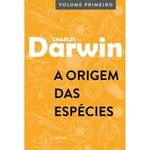A ORIGEM DAS ESPÉCIES: VOLUME PRIMEIRO - EDITORA LAFONTE