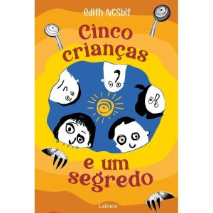 CINCO CRIANÇAS E UM SEGREDO - EDITORA LAFONTE