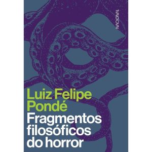 Fragmentos filosóficos do horror - COMPANHIA EDITORA NACIONAL