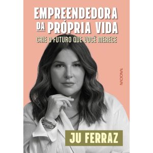 Empreendedora da própria vida - COMPANHIA EDITORA NACIONAL