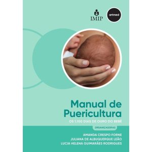 MANUAL DE PUERICULTURA: OS 1.100 DIAS DE OURO DO B - ARTMED