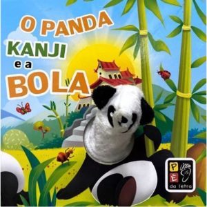 O PANDA KANJI E A BOLA - DEDOCHE - PE DA LETRA EDITORA