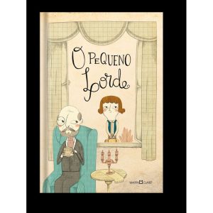 O PEQUENO LORDE - MARTIN CLARET