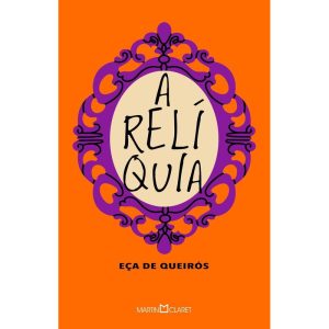 A RELÍQUIA - MARTIN CLARET