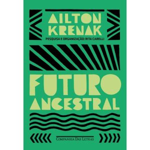 FUTURO ANCESTRAL - COMPANHIA DAS LETRAS