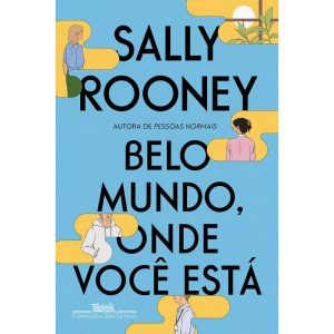 BELO MUNDO, ONDE VOCÊ ESTÁ - COMPANHIA DAS LETRAS