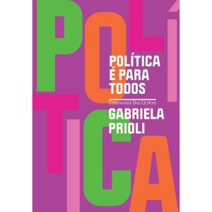 POLÍTICA É PARA TODOS (NOVA EDIÇÃO) - COMPANHIA DAS LETRAS