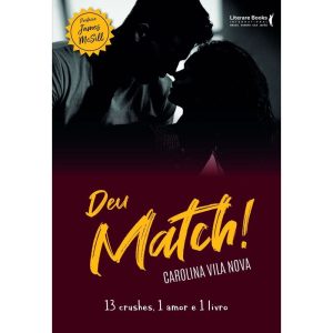 DEU MATCH! - 13 CRUSHES, 1 AMOR E 1 LIVRO - LITERARE BOOKS