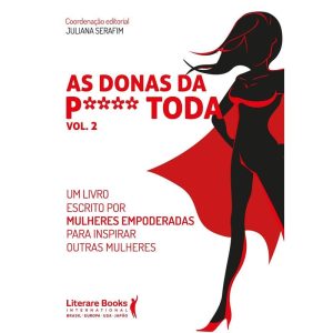 AS DONAS DA P**** TODA - VOL 2: UM LIVRO ESCRITO P - LITERARE BOOKS