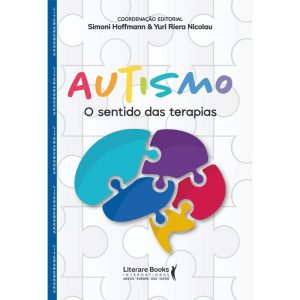 AUTISMO: O SENTIDO DAS TERAPIAS - LITERARE BOOKS