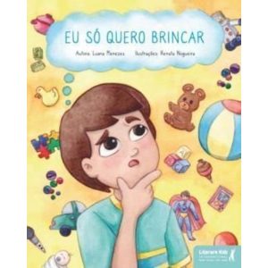 EU SÓ QUERO BRINCAR - LITERARE BOOKS